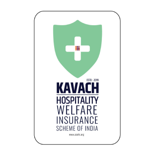 KAVACH – HOSPITALITY WELFARE INSURANCE SCHEME OF INDIA